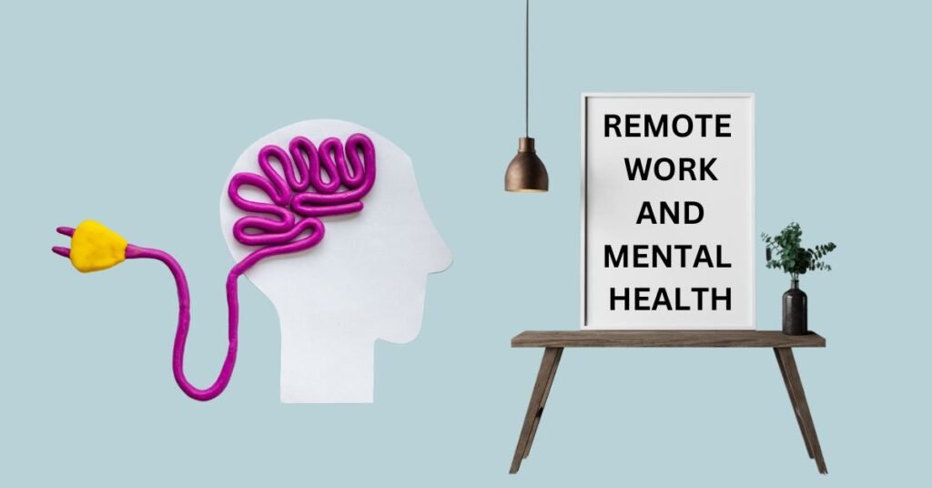 Remote Work And Mental Health